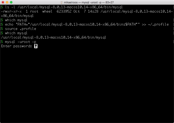 MySQL terminalklient ligger nu i din sökväg, din PATH.